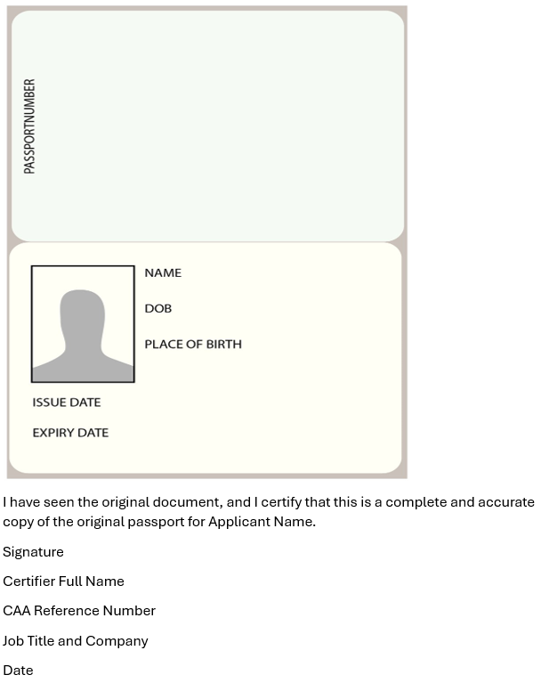 Passport page with Certification text saying I have seen the original document, and I certify that this is a complete and accurate copy of the original passport for Applicant Name, Signature, Certifier Full Name, CAA Reference Number, Job Title and Company, Date.